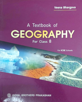 A Textbook Of Geography For Icse Schools Class 8(Pepper back, Veena bhargava)