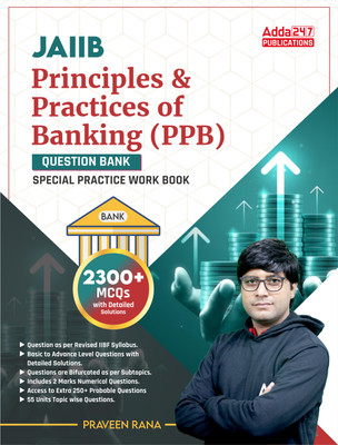 JAIIB Principles & Practices Of Banking (PPB) MCQs 2300+ Questions (English Printed Edition) Book By Adda247(Paperback, Adda247 Publications)