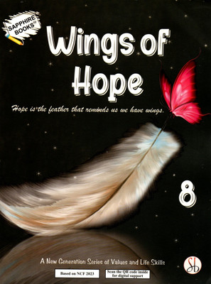 Sapphire Books, Wings Of Hope, Values & Life Skills, Class-8(Paperback, POOJA SHARMA, HENU MEHTANI)