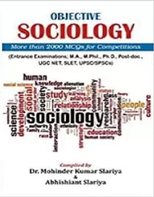 Objective Sociology : More Than 2000 MCQ's For Competitions (Entrance Examination: M.A, M. Phil, PH.D, Post-Doc, UGC Net, SLET, UPSC/SPSCs)(Paperback, Dr. Mohinder Kumar Slariya & Abhishiant Slariya)