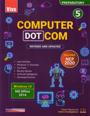 VIVA COMPUTER DOT COM PREPARATORY - 5 (Windows 10 MS Office 2016)(Paperback, Niranjana VS Akanksha Dudpuri)