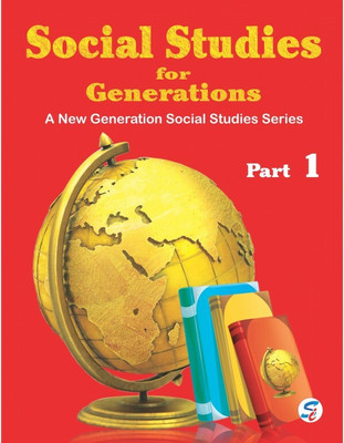 Social Studies For Generations Part - 1
 A New Generation Social Studies Series(Paperback, AAKRITI HANDA)