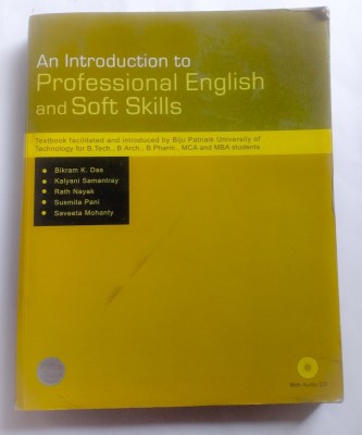 An Introduction To Professional English And Soft Skills (Old Used Book)(Paperback, Bikram K. Das, Kalyani Samantry, R. Nayak, S. Pani, S. Mohanty)