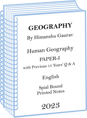 Previous 15 Years Question And Answer With Himanshu Sharma Paper-I Human Geography Optional Printed Notes For IAS Mains(Spiral Bound, Himanshu Sharma)