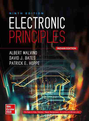 ELECTRONIC PRINCIPLES INDIAN EDITION 9th Edition(Paperback, Albert Malvino, David J. Bates, Patrick E. Hoppe)