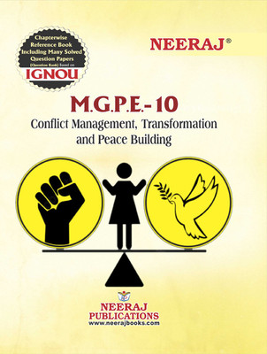 MGPE-10 Conflict Management, Transformation And Peace Building(Paperback, Neeraj Expert Team)