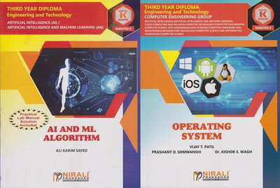Set Of 2 Books For MSBTE K Scheme Artificial Intelligence And Machine Learning AIML, AI Semester 5 - OPERATING SYSTEM And AI And ML ALGORITHM(Paperback, Vijay Patil, PD Somwanshi, Dr. KS Wagh, Ali Karim Sayed)