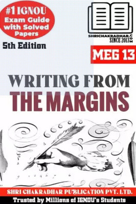 IGNOU MEG 13 Help Book Writing From The Margins (5th Edition) (IGNOU Study Notes/Guidebook Chapter-Wise) For Exam Preparations With Solved Previous Year Question Papers (New Syllabus) (Module 3) Including Solved Sample Papers IGNOU MA English (MEG) Meg13(Paperback, BHAVYA KUMAR SAHNI)