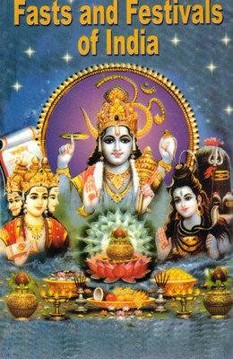 Fasts And Festivals Of India | Hindu Rituals & Celebrations Guide | Indian Religious Book(Paperback, Manish Verma)