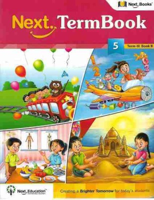 NEXT TERMBOOK - 5 (TERM- 3 BOOK - B) Next Term 3 Book Combo WorkBook With Maths, English, Science And EVS For Class 5 / Level 5 Book B(Paperback, NextEducation)