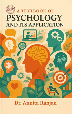 A Text Book Of Psychology And Its Application(Paperback Softcover, Dr. Annita Ranjan)