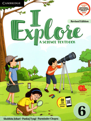 Cambridge, I Explore (A Science Textbook) 6(Paperback, SHOBHITA JOHARI, PANKAJ TYAGI, PERMINDER CHOPRA)
