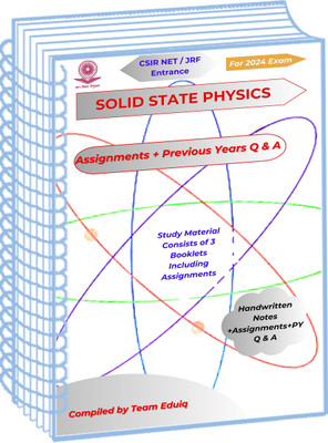 EduIQ Physical Science Handwritten Notes Of Solid State Physics With Assignments And Previous Years Q And A For UGC Net CSIR 2024(Spiral Bound, EduIQ)