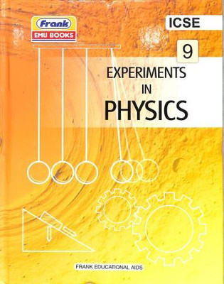 FRANK EMU ICSE Experiments In Physics LAB MANUAL CLASS 9(Hardcover, ABHIJIT)