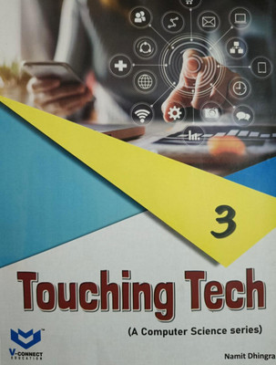 Touching Tech A Computer Science Series Class 3(Paperback, Siddharth Bhardwaj)