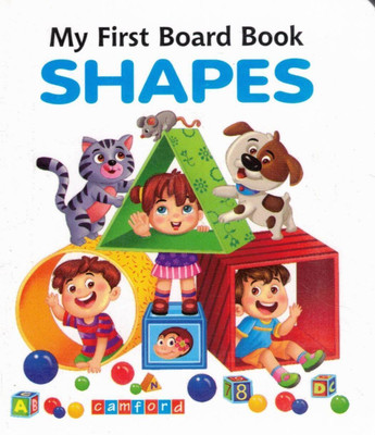 My First Board Book: Shapes | Basic Geometry For Toddlers | Camford(Hardcover, Genric)