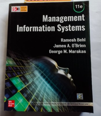 Management Information Systems (Old Used Book)(Paperback, Ramesh behl, James A. O'Brien, G. M. Marakas)