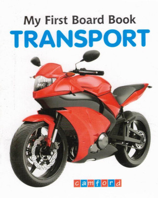 My First Board Book: Transport | Early Learning Vehicles Book | Camford(Hardcover, Genric)