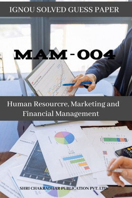 IGNOU MAM 4 Solved Guess Papers Pdf From IGNOU Study Material/Books Human Resource, Marketing And Financial Management For Exam Preparation (Latest Syllabus) IGNOU Post Graduate Diploma In Plantation Management (PGDPM)(Paperback, BHAVYA KUMAR SAHNI)