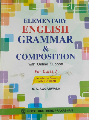 Elementary English Grammar And Composition Class 7(Paperback, N. K. Aggarwala)