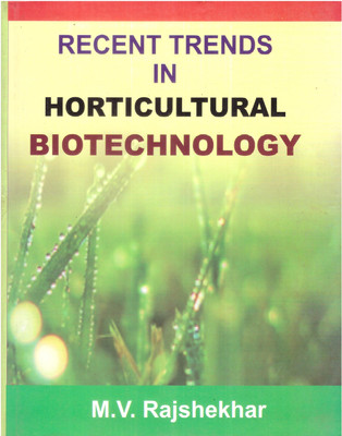 Recent Trends In Horticultural Biotechnology(Hardcover, M.V. Rajshekkhar)