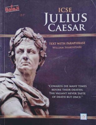 Balaji ICSE Julius Caesar (English)-Text With Paraphrase Class-IX-X |(Paperback, William Shakespeare)