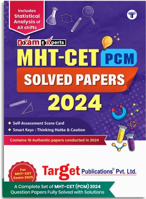 MHT CET Previous Years Solved Papers (2024) | Physics, Chemistry & Maths (PCM) | Includes 12 MHT-CET Question Papers With Solutions 2023 (All Shifts), Statistical Analysis, Smart Key & Self-Assessments(Paperback, Target Publications)