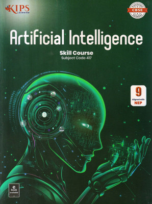 Kips Artificial Intelligence Skill Course(Subject Code 417) Class - 9(Paperback, IT EDUCATION)
