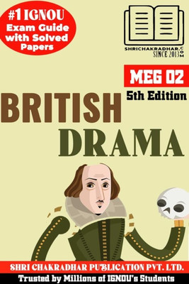 IGNOU MEG 2 Help Book British Drama (5th Edition) (IGNOU Study Notes/Guidebook Chapter-Wise) For Exam Preparations With Solved Previous Year Question Papers (New Syllabus) (Module 1) Including Solved Sample Papers IGNOU MA English (MEG) Meg2(Paperback, BHAVYA KUMAR SAHNI)