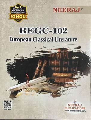 NEERAJ BEGC -102 European Classical Literature- English Medium -For BA IGNOU - Chapter Wise Help Book / Guide Including Many Solved Sample Papers And Important Exam Notes– Neeraj Publications Paperback(Paperback, NEERAJ) NEERAJ BEGC -102 European Classical Literature- English Medium -For BA IGNOU - Chapter Wise Help Book / Guide Including Many Solved Sample Papers And Important Exam Notes– Neeraj Publications Paperback(Paperback, NEERAJ)