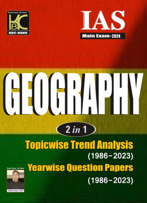 UPSC (Mains 2024) Geography Optional | Topicwise And Yearwise Question Paper (1986-2023) | KBC Nano (23-069)(Paperback, Ashish Bharti (IPS))