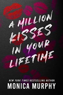 A Million Kisses In Your Lifetime(English)-Monica M(Paperback, Murphy Monica)