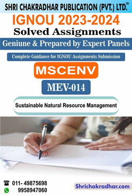IGNOU MEV 14 Solved Assignment 2023-24 Sustainable Natural Resource Management IGNOU Solved Assignment MSCENV 1st Year IGNOU MSC Environmental Science (2023-2024) Mev14(Paperback, BHAVYA KUMAR SAHNI) IGNOU MEV 14 Solved Assignment 2023-24 Sustainable Natural Resource Management IGNOU Solved Assignment MSCENV 1st Year IGNOU MSC Environmental Science (2023-2024) Mev14(Paperback, BHAVYA KUMAR SAHNI)