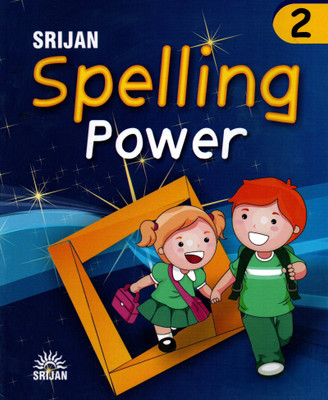 Srijan, Spelling Power For Class-2(Paperback, RAJ N BAKSHI)
