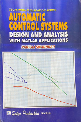 Automatic Control System Design And Analysis With Matlab Applications(Paperback, Pankaj Swarnkar)