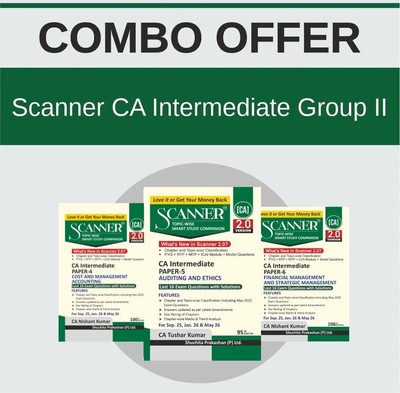 Shuchita Prakashan Scanner Ca Intermediate Group 2 Combo Paper 4 To 6 Cost And Management Accounting, Auditing And Ethics, Financial Management And Strategic Management Sept 25 ,Jan 26 & May 26(Paperback, Ca Nishant Kumar, Ca Tushar Kumar)