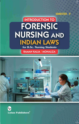 Introduction To Forensic Nursing And Indian Laws For B.Sc. Nursing Students By Raman Kalia Manaliza(Paperback, Raman Kalia Manaliza)