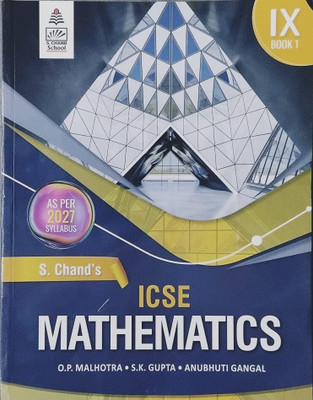 S. Chand's ICSE Mathematics Book 1 For Class 9, As Per 2027 Syllabus(Paperback, OP Malhotra, SK Gupta)