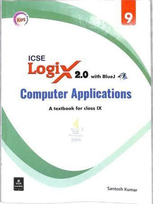 Kips Logix 2.0 Computer Applications Class-9 |(Paperback, Santosh Kumar)