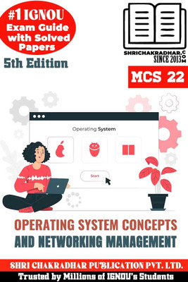 IGNOU MCS 22 Help Book Operating System Concepts And Networking Management (IGNOU Study Notes/Guidebook Chapter-Wise) With Latest Solved Previous Year Question Papers IGNOU BCA Mcs22(Paperback, BHAVYA KUMAR SAHNI)