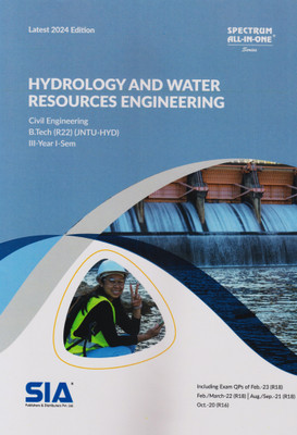 Hydrology And Water Resources Engineering (Civil Engineering) B.Tech III-Year I-Sem (R22) JNTU-HYD Latest 2024 Edition(Paperback, SIA Team Of Experts)