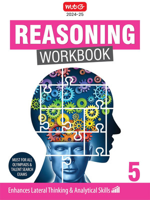 MTG Reasoning Workbook (2024-25 Edition) - Enhances Lateral Thinking & Analytical Skills | Must For All Olympiads & Talent Search Exams | Level 5 / Class 5(Paperback, PALLAVI AGGARWAL)