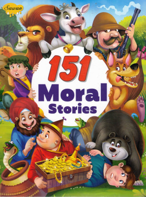 151 Moral Stories | Illustrated Moral Story Book For Kids | Sawan Children’s Story Collection(Paperback, Generic)