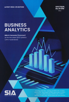 Business Analytics (Common) MBA III-Semester (R22) As Per The Latest Syllabus JNTU-HYD Latest 2024-25 Edition(Paperback, SIA Team Of Experts)