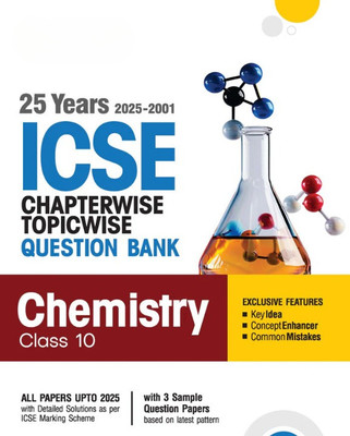 ICSE Chapterwise Chemistry Class 10th | 25 Years Chapterwise Topicwise Question Bank (2025 - 2001)(Paperback, Editorial board)