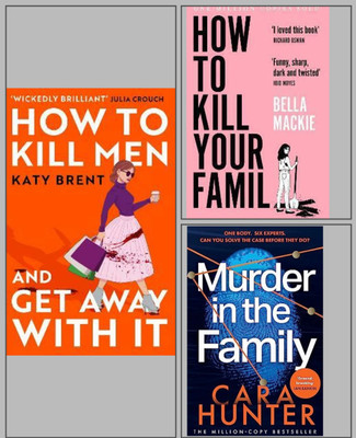 How To Kill Your Family + How To Kill Men And Get Away With It + Murder In The Family, Combo_set Of 3 Book(Paperback, Self help) How To Kill Your Family + How To Kill Men And Get Away With It + Murder In The Family, Combo_set Of 3 Book(Paperback, Self help)