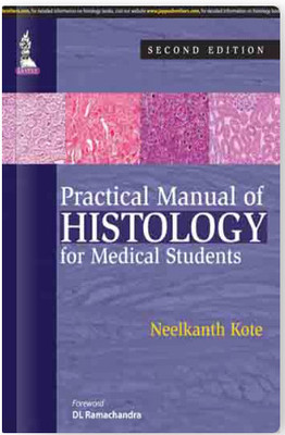 Practical Manual Of Histology For Medical Students(Paperback, NEELKANTH KOTE)