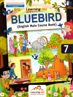 Learning Hill, Bluebird(English Main Course Book) Class - 7(Paperback, SHRADHA ANAND)