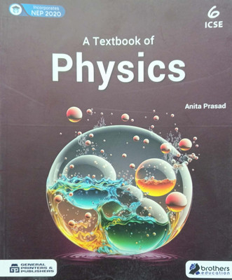 A Text Book Of Physics Class 6(Pepper back, Anita Prasad)