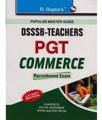DSSSB: Commerce (PGT) Teachers Recruitment Exam Guide: Teachers PGT Commerce(Paperback, Ramesh Publishing House)